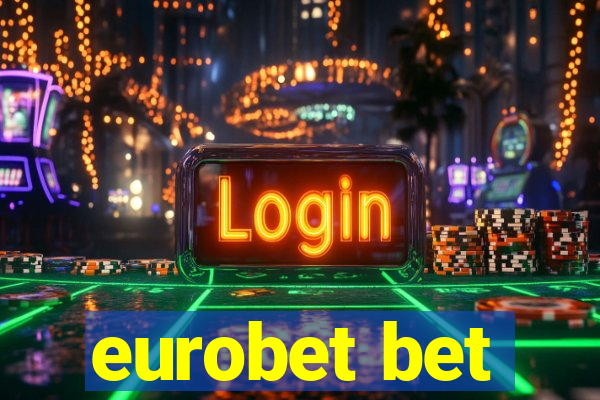 eurobet bet